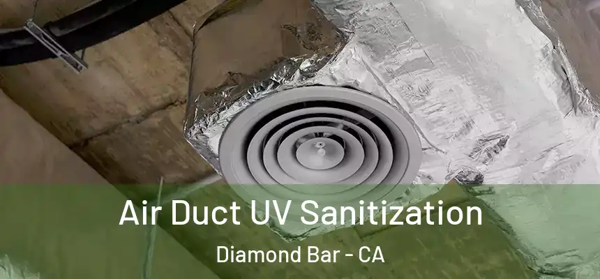 Air Duct UV Sanitization Diamond Bar - CA